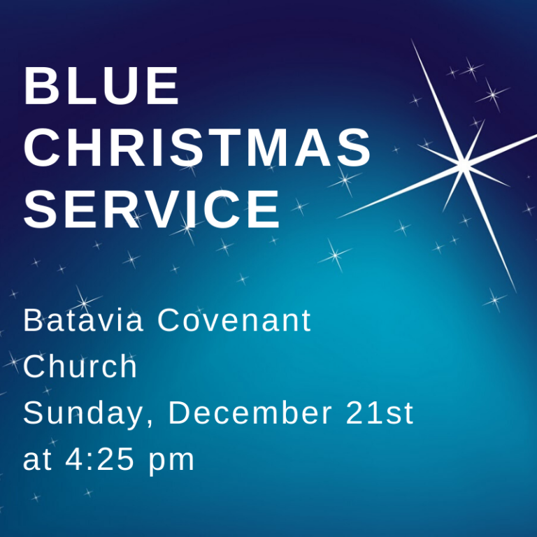 Blue Christmas Service Batavia Covenant Church